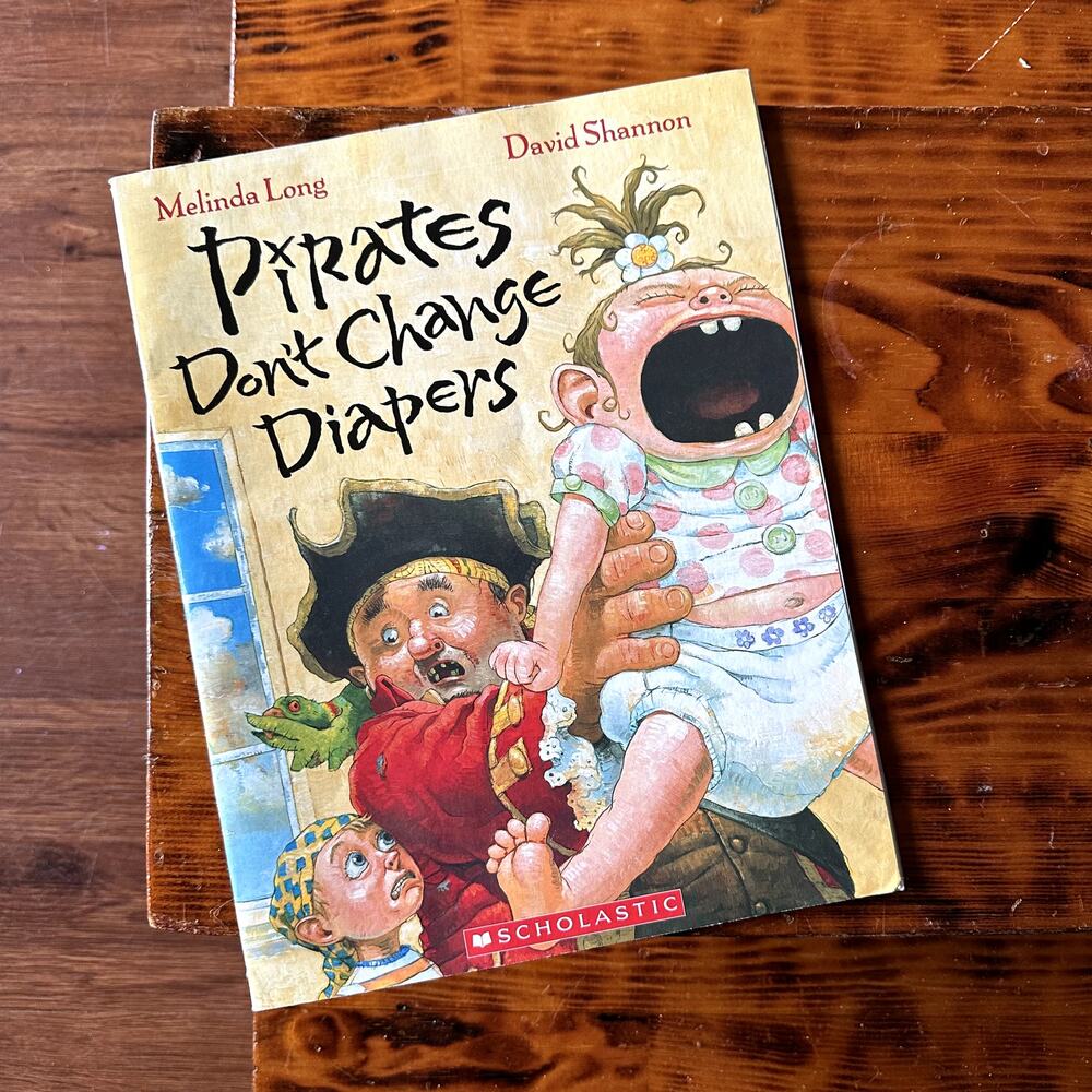 Scholastic Pirates Don't Change Diapers Paperback Book